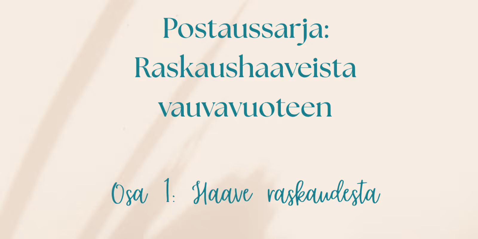 Haaveissa raskaus blogikuva