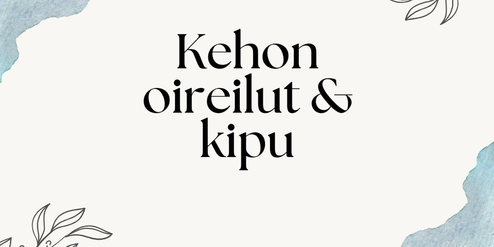 Kehon oireilut & kipu blogikuva